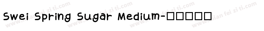 Swei Spring Sugar Medium字体转换